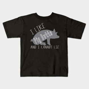 I Like Pig Butts Funny BBQ Lover Humorous Tshirt Kids T-Shirt